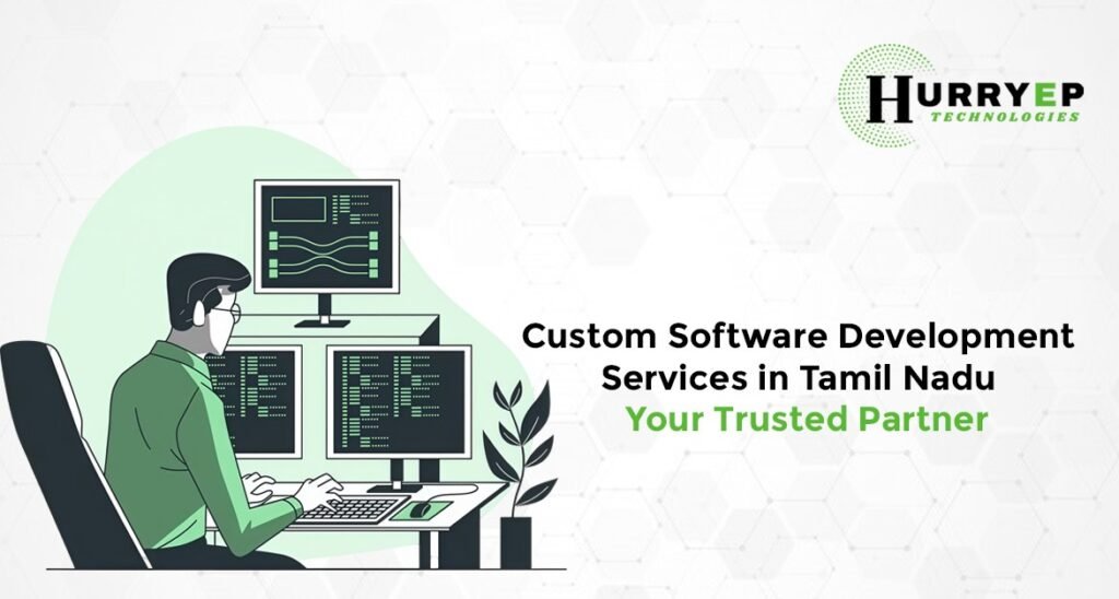 Custom Software Development Tamil Nadu | Software Development Services