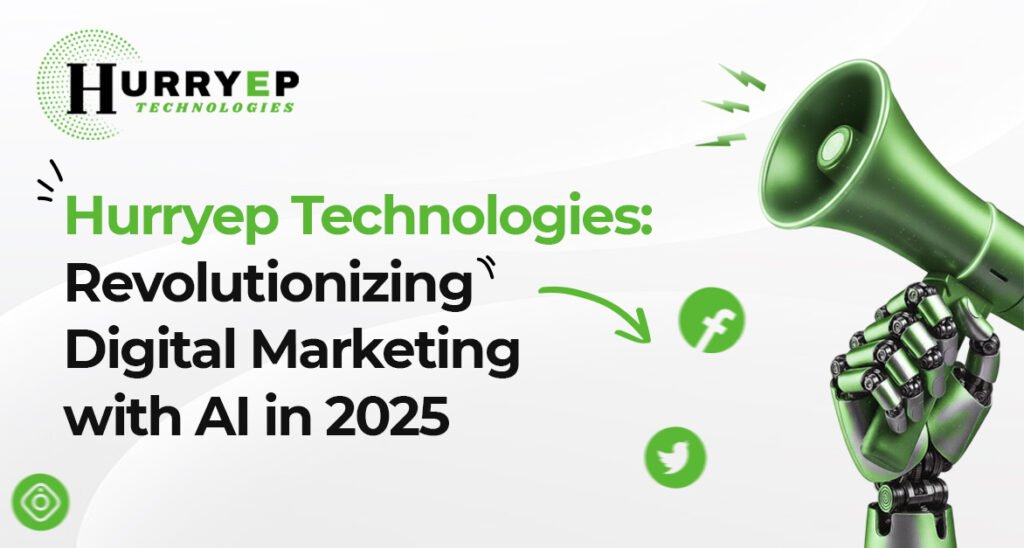 How Hurryep Technologies is Merging AI with Digital Marketing to Redefine Business Growth in 2025