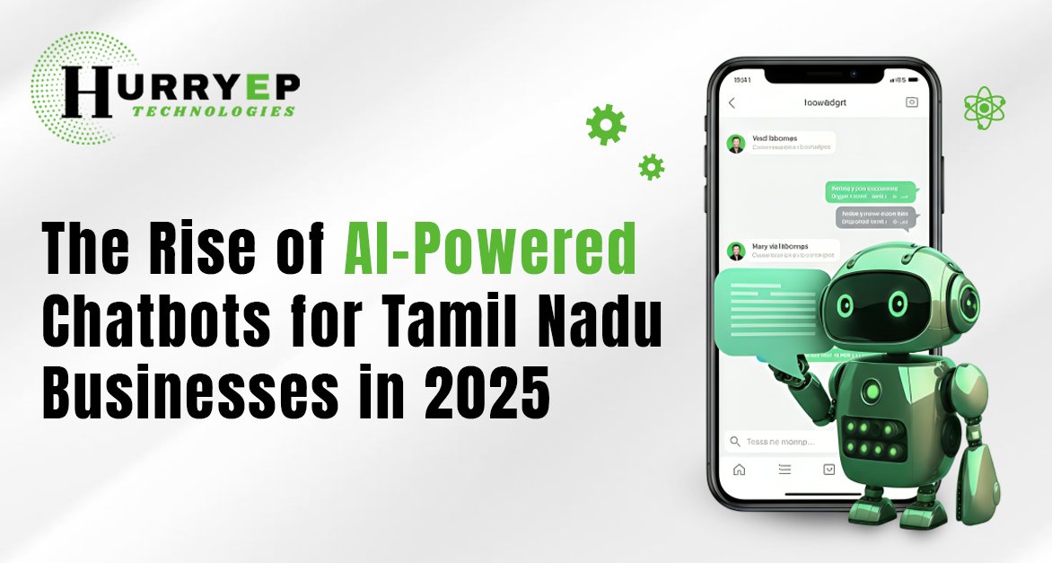 The Rise of AI-Powered Chatbots for Tamil Nadu Businesses in 2025