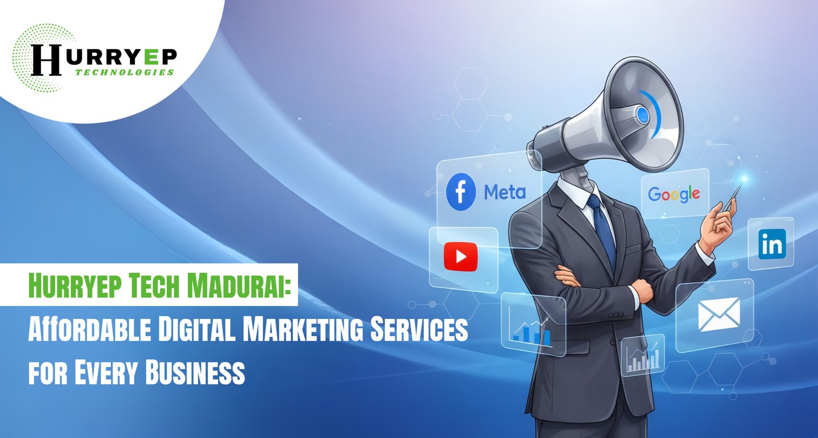 Hurryep Tech Madurai: Affordable Digital Marketing Services for Every Business