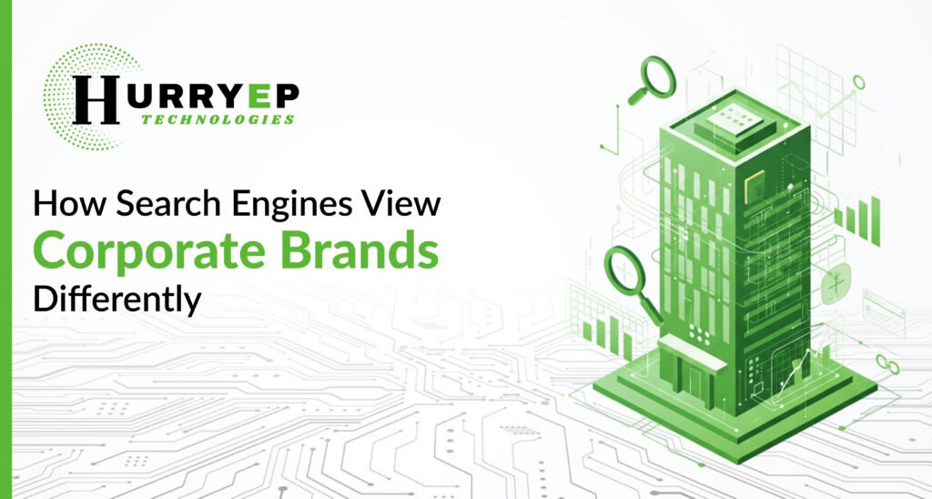  How Search Engines View Corporate Brands Differently