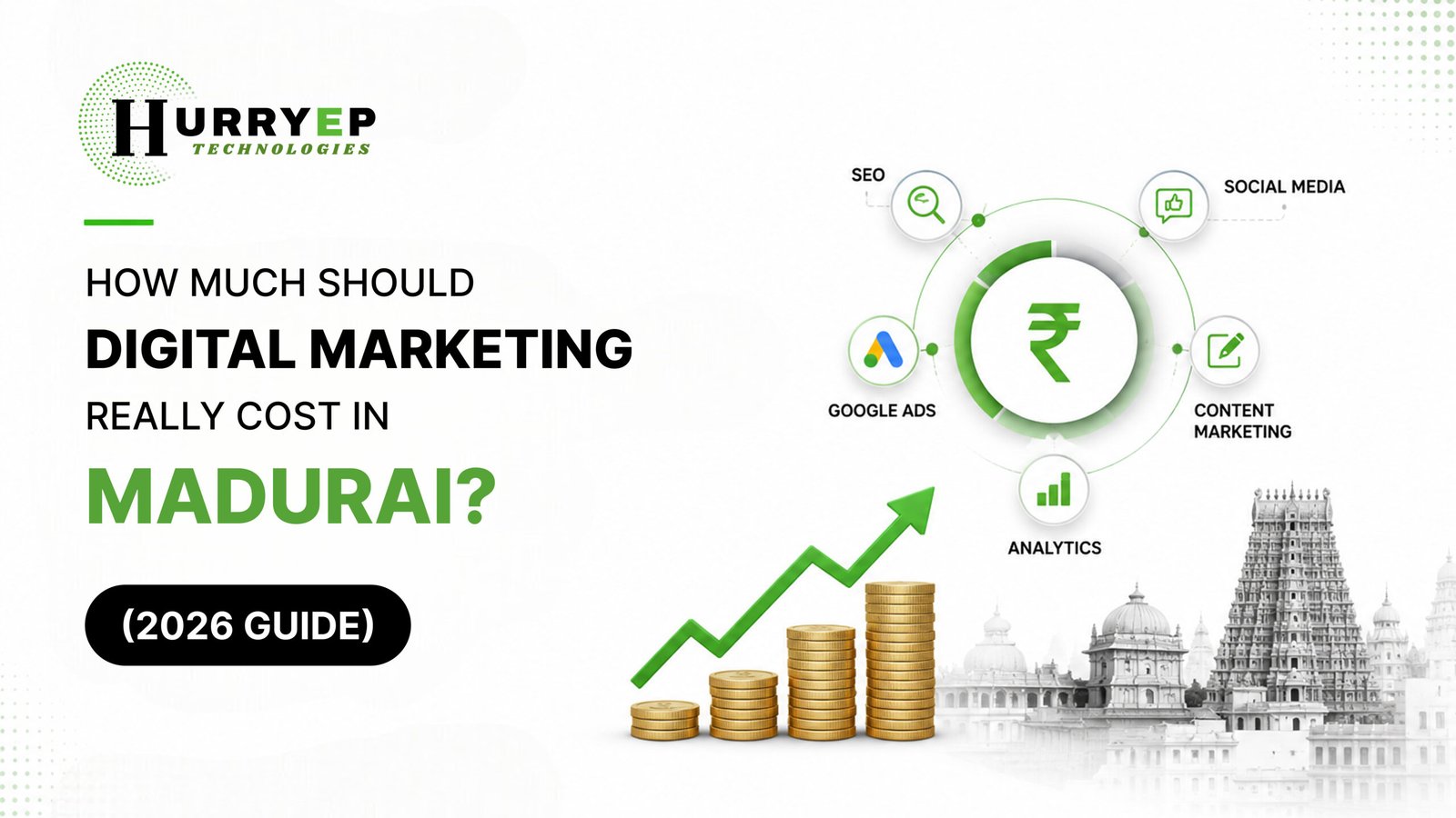 How Much Should Digital Marketing Really Cost in Madurai? A Straightforward 2026 Guide