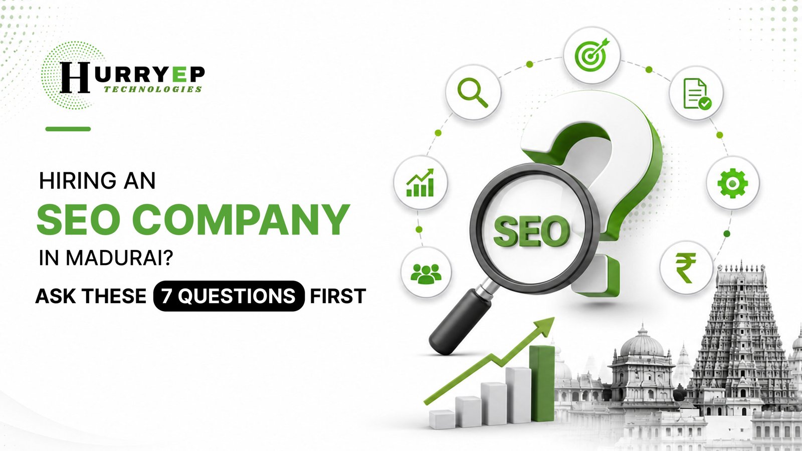 Hiring an SEO Company in Madurai? Ask These 7 Questions First